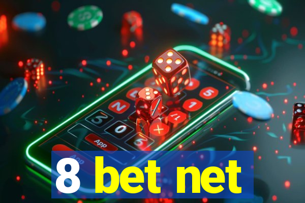 8 bet net